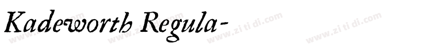 Kadeworth Regula字体转换
